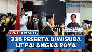 335 Peserta Diwisuda UT Palangka Raya, Warek II: Gunakan Ilmu Bermanfaat bagi Masyarakat