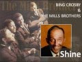 Bing Crosby & The Mills Brothers - Shine (1932)