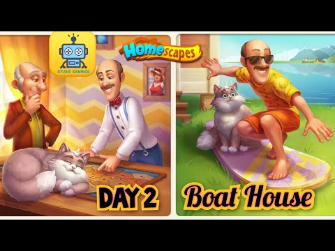 Homescapes Story : Day 2 - Boat House