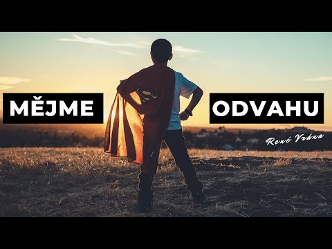 21.02.2021 René Vrána - Mějme odvahu