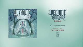 We Came As Romans &quot;Dreams&quot;