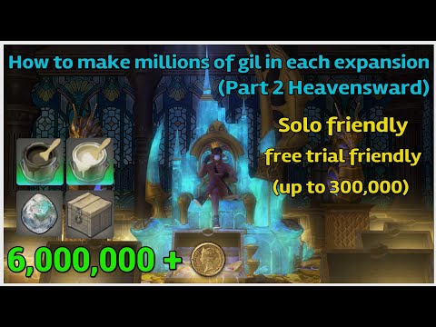 How to make millions of gil in heavensward