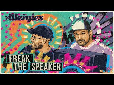 The Allergies - Freak the Speaker (feat. Andy Cooper)