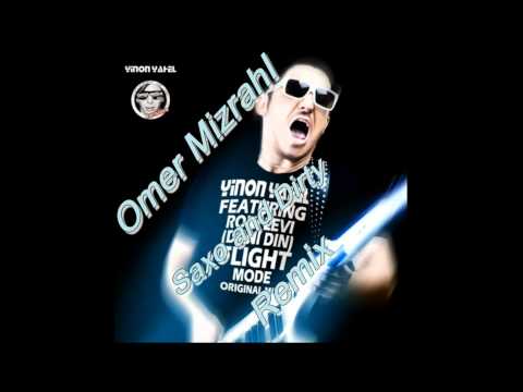 Yinon Yael FT Dani Din - מצב טיסה ( Omer MizrahI _Saxo and Dirty_ Remix 2012 )