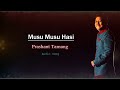 Musu Musu Hasi - Prashant Tamang ( Audio Song )