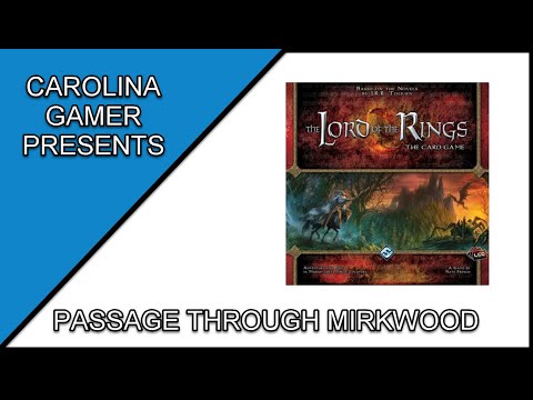 LOTR LCG Solo: The Three Hunters #1 - Passage Through Mirkwood