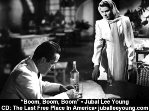 Boom, Boom, Boom - Jubal Lee Young