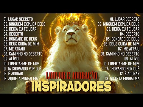 Louvores De Adoração 2025, A Presença De Deus, 50 Melhores Melhores Hinos Gospel, Hinos Evangélicos