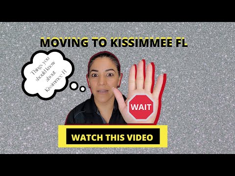 Moving to Kissimmee Fl| 6 things you should know before you move