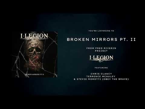 I LEGION – BROKEN MIRRORS Pt. II feat. Chris Clancy (OFFICIAL VIDEO)
