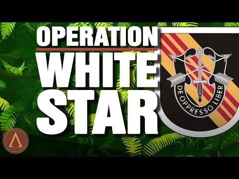 Green Berets train anti-communists in Laos 1959-1975 : Operation White Star