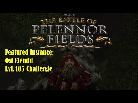 Lotro Update 18: Featured Instance - Ost Elendil LvL 105 Challenge