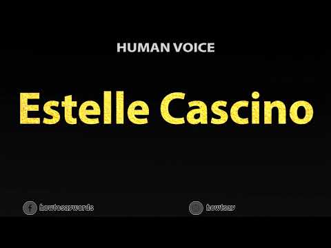 How To Pronounce Estelle Cascino