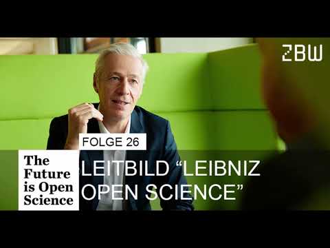 The Future is Open Science Podcast 26 - Leitbild „Leibniz Open Science“