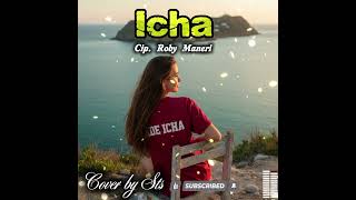 Download lagu  LAGU COVER ][ ICHA ][ Cip. Roby Maneri  mp3