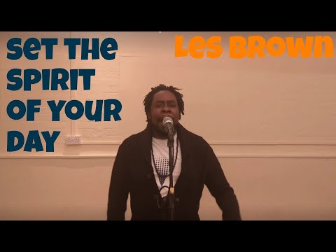 The Lyrical Breakdown/Les Brown - Motivation/Segge Dan the Motivational Rapper