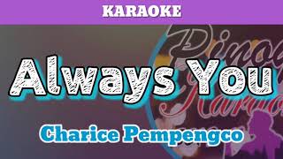 Always You by Charice Pempengco (Karaoke)