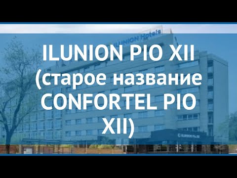 ILUNION PIO XII (старое название CONFORTEL PIO XII) 4* обзор