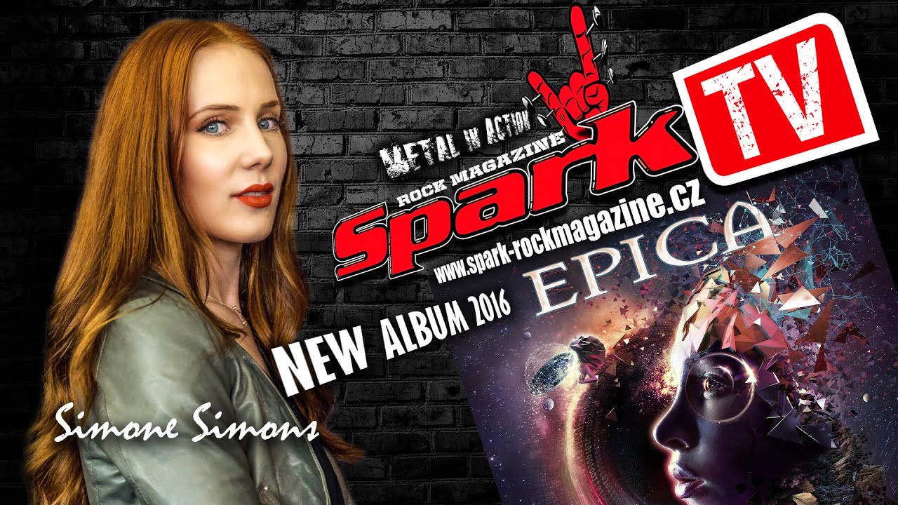 SPARK TV: EPICA - interview with Simone Simons - new album 2016 - YouTube