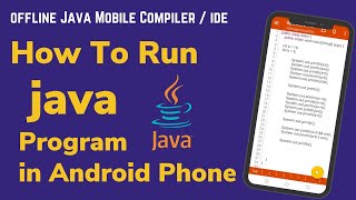 How to Run Java Program in Mobile Compile Java Pro