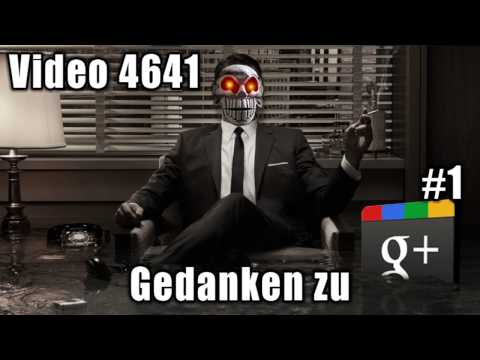 Video 4641: Gedanken zu Google Plus #01