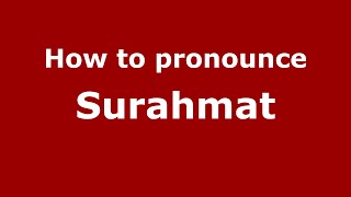 How to pronounce Surahmat