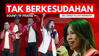 Download lagu Tak Berkesudahan - Song by Sound Of Praise mp3 Download lagu Tak Berkesudahan - Song by Sound Of Praise mp3