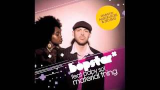 Bopstar ft Baby Sol - Material Thing (Ossie Remix)