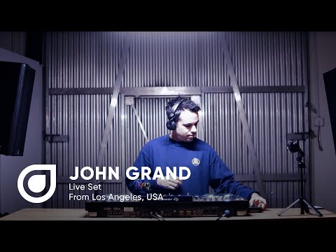 John Grand DJ Set [Live from Los Angeles, CA]