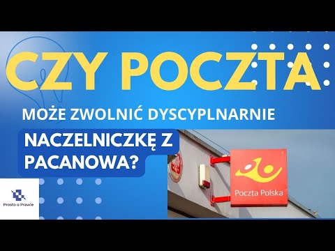 Czy naczelniczkę poczty z Pacanowa można zwolnić dyscyplinarnie? Komentarz prawnika