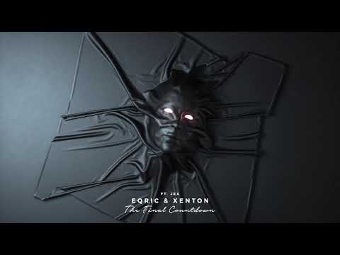 EQRIC, Xenton, Jex - The Final Countdown