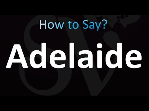 How to Pronounce Adelaide (correctly!)