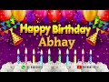 Abhay Happy Birthday To You Happy Birthday Song Name Abhay