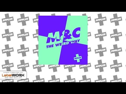 M & C - The Weird Way (Fred Berthet Remix)