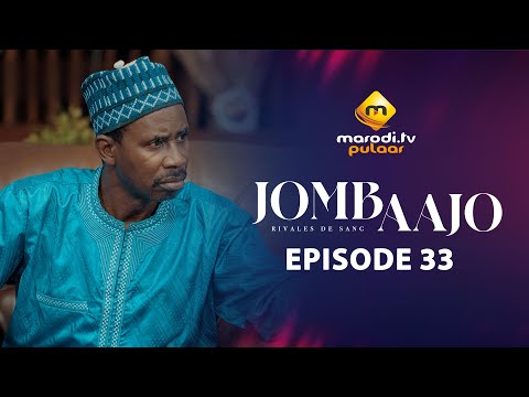 Série - Jombaajo - Épisode 33 - VOSTFR
