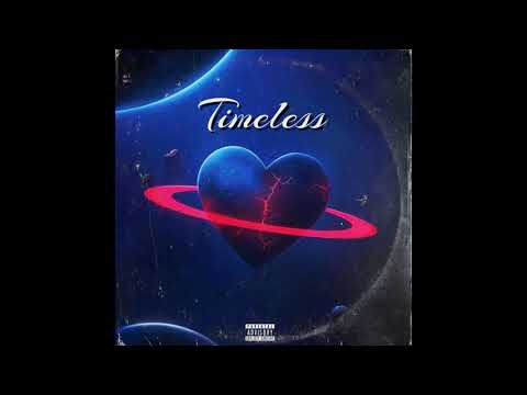 Timeless [Prod. OuttaSpace] (Ft. Lil Revvy)