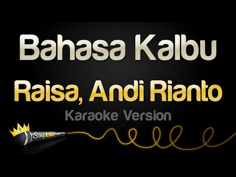 Raisa, Andi Rianto - Bahasa Kalbu (Karaoke Version)