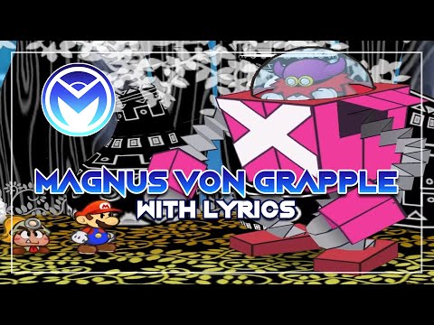 Paper Mario - Magnus von Grapple - With Lyrics