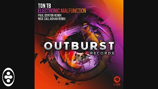Ton TB - Electronic Malfunction (Nick Callaghan Remix) | Tranceportal