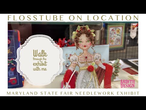 Flosstube 136 🎠 Cross Stitch Exhibit 🎡Walk Through Needlework Tour at the 2021 Maryland State Fair