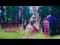 Elanthaari Sollu Enna Unna Enakku WhatsApp Song With Lyrics Maaveeran Kittu Vishnu Vishal SriDivya