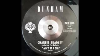 Charles Bradley - Ain&#39;t It A Sin