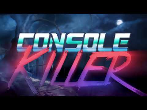 Video thumbnail for Console Killer