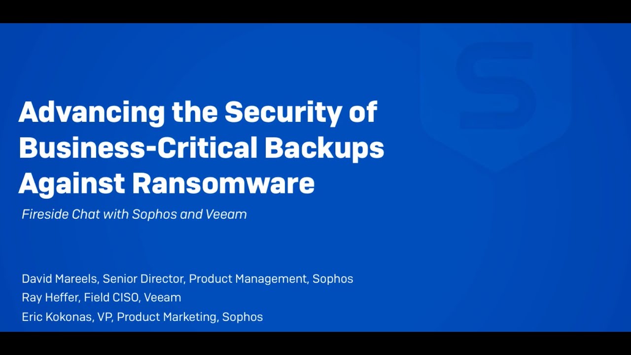 advancing-security-business-critical-backups-against-ransomware-sophos-veeam video