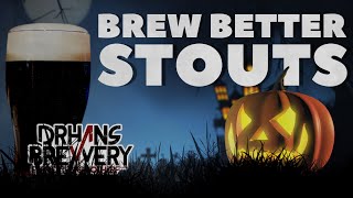 Brew Better Stouts - Tips for Home Brewing