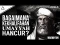 Sejarah Bangkit Dan Jatuhnya Kekaisaran Islam TERLUAS Di DUNIA | Kekhalifahan Umayyah | Historia #5