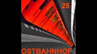 Ostbahnhof / Techno Mix: Fünfundzwanzig (#25)