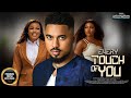 Every Touch Of You RUBY OKEZIE BEN TOUITOU LINA IDOKO Nigerian Movies