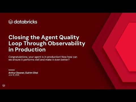 Watch: Closing the Agent Quality Loop Through Observability in Production