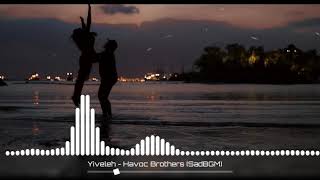 Download lagu Yiveleh Song Sad BGM Love Music Havoc Brothers mp3 Download lagu Yiveleh Song Sad BGM Love Music Havoc Brothers mp3